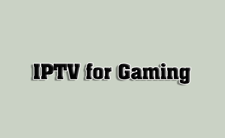 How to Optimize IPTV for Gaming and Esports